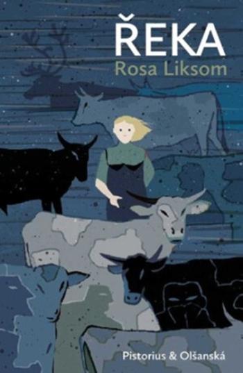 Řeka - Rosa Liksom