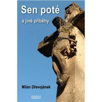 Sen poté a jiné příběhy (978-80-7211-623-2)