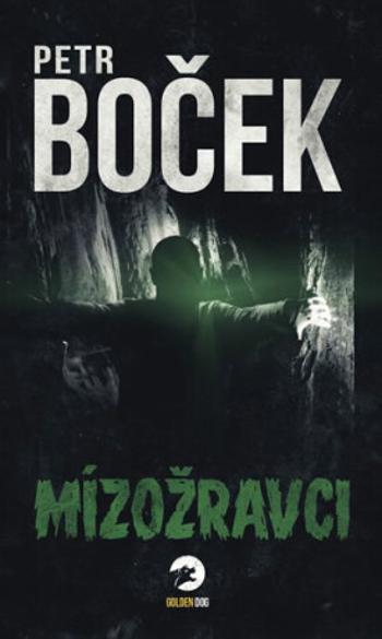 Mízožravci - Petr Boček