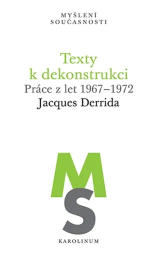 Texty k dekonstrukci - Jacques Derrida