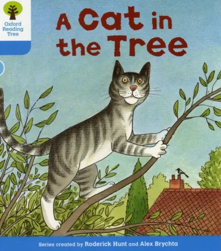 Oxford Reading Tree: Level 3: Stories: A Cat in the Tree - Roderick Hunt
