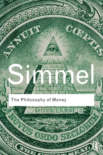 The Philosophy of Money - Georg Simmel