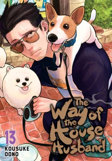 The Way of the Househusband, Vol. 13 - Kousuke Oono