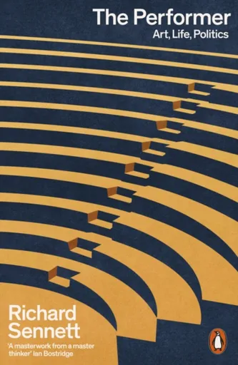 The Performer - Richard Sennett