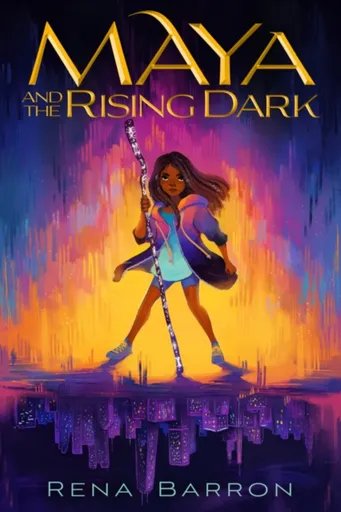 Maya and the Rising Dark - Rena Barron