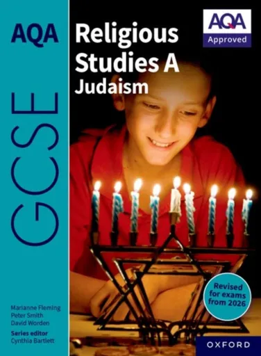 AQA GCSE Religious Studies A Judaism - David Worden, Peter Smith, Marianne Fleming