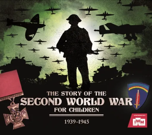 The Story of the Second World War For Children - Peter Chrisp
