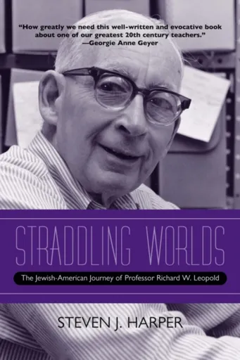Straddling Worlds - Steven J. Harper