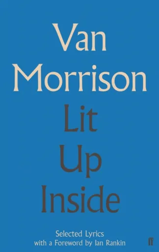 Lit Up Inside - Van Morrison