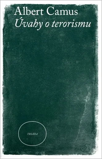 Úvahy o terorismu - Albert Camus