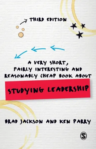 A Very Short, Fairly Interesting and Reasonably Cheap Book about Studying Leadership - Brad  Jackson, Ken  Parry