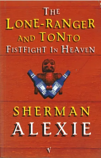 The Lone-Ranger and Tonto Fistfight in Heaven - Alexie Sherman