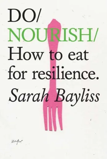 Do Nourish - Sarah Bayliss