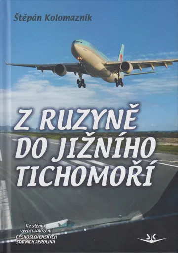 Z Ruzyně do jižního Tichomoří - Štěpán Kolomazník