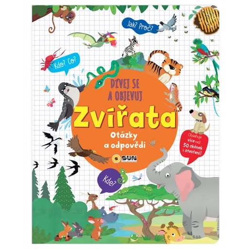 Dívej se a objevuj Zvířata otázky a odpovědi