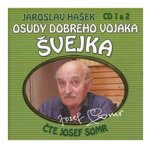 Osudy dobrého vojáka Švejka 1 + 2 (Jaroslav Hašek-Josef Somr) (2 CD)