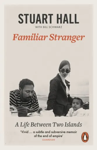Familiar Stranger - Stuart Hall