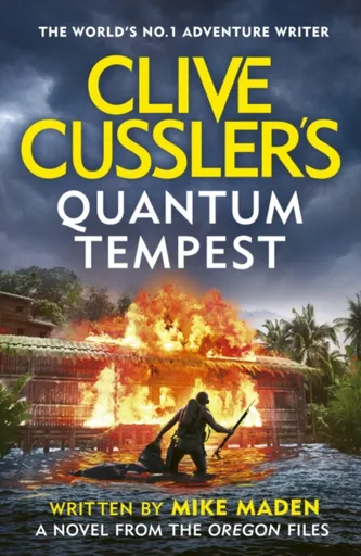 Clive Cusslerâ€™s Quantum Tempest - Mike Maden