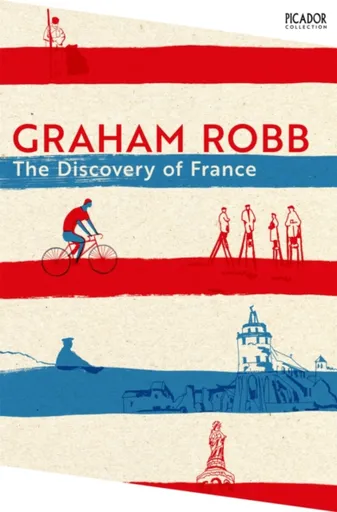 The Discovery of France - Graham Robb