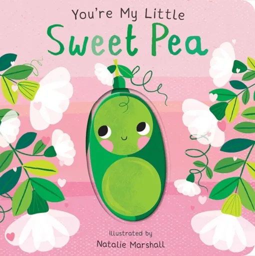 You're My Little Sweet Pea - Edwards Nicola