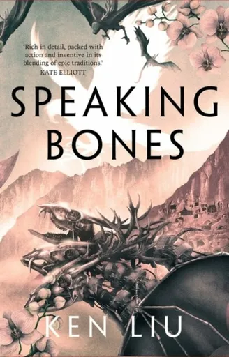 Speaking Bones - Ken Liu