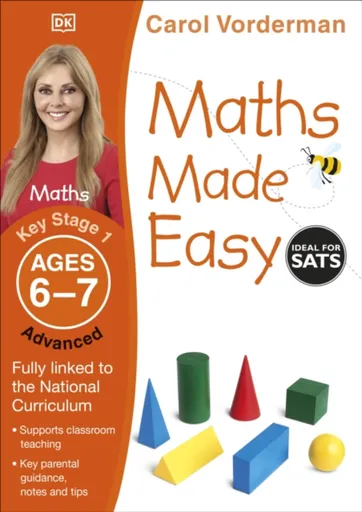Maths Made Easy: Advanced, Ages 6-7 (Key Stage 1) - Carol Vorderman