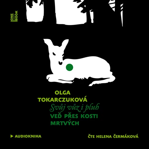 Svůj vůz i pluh veď přes kosti mrtvých - Olga Tokarczuková - audiokniha