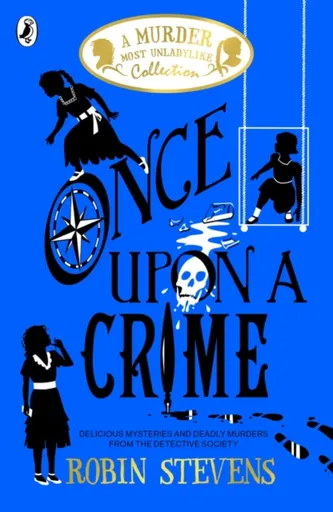 Once Upon a Crime - Robin Stevensová