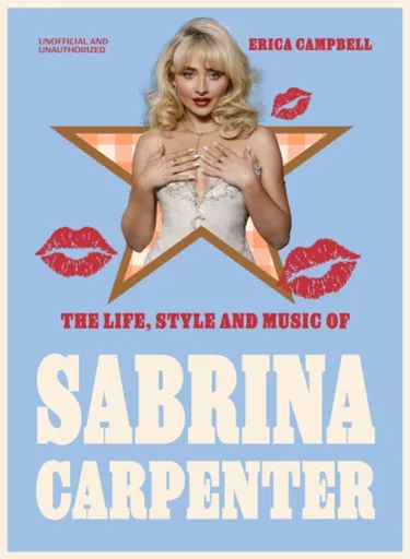 The Life, Style and Music of Sabrina Carpenter - Erica Campbell
