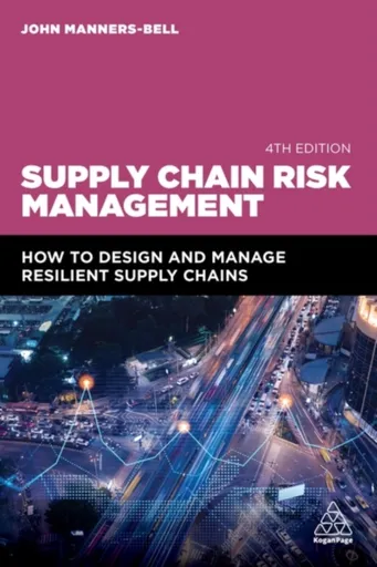 Supply Chain Risk Management - John Manners-Bell