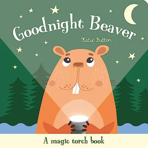 Goodnight Beaver - Katie Button