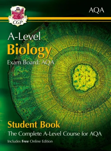 A-Level Biology for AQA: Year 1 & 2 Student Book with Online Edition - CGP Books