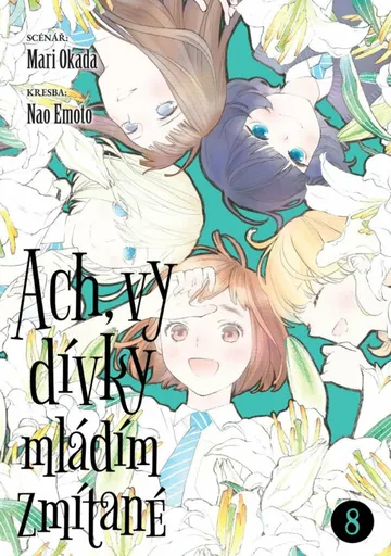 Ach, vy dívky mládím zmítané 8 - Mari Okada, Nao Emoto