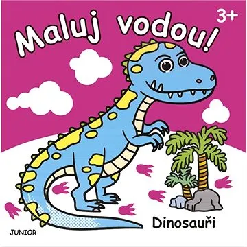 Maluj vodou! Dinosauři (978-80-7267-709-2)