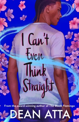 I Can't Even Think Straight - Dean Atta
