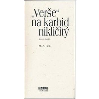 „Verše“ na karbid nikličitý: 2018 - 2019 (978-80-88215-38-7)