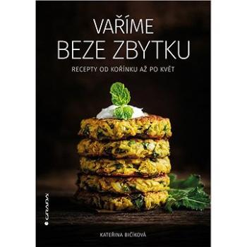 Vaříme beze zbytku (978-80-271-1268-5)