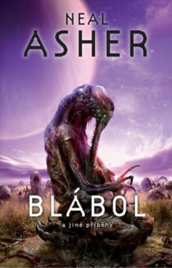 Blábol a jiné příběhy - Neal Asher