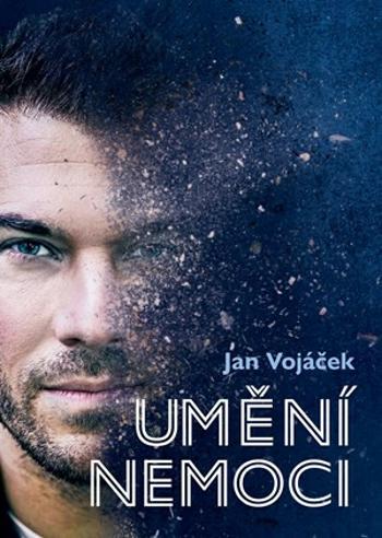 Jan Vojáček: Umění nemoci - Jan Vojáček