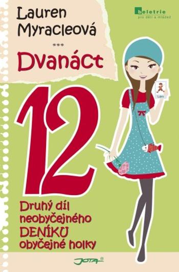 Dvanáct - Lauren Myracleová - e-kniha