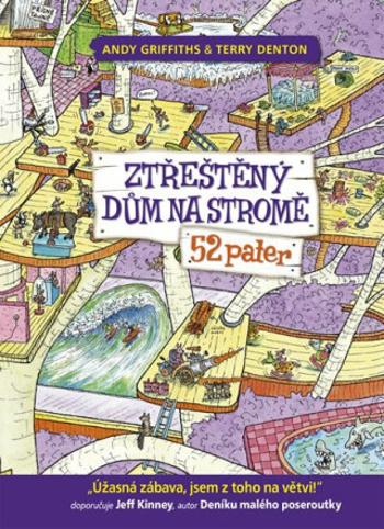 Ztřeštěný dům na stromě - 52 pater - Andy Griffiths