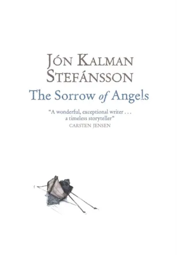 The Sorrow of Angels - Jón Kalman Stefánsson