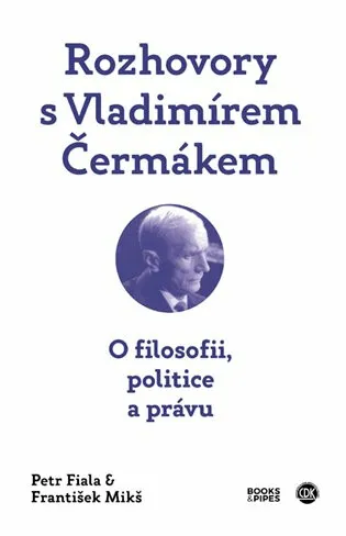 Rozhovory s Vladimírem Čermákem - Petr Fiala, František Mikš