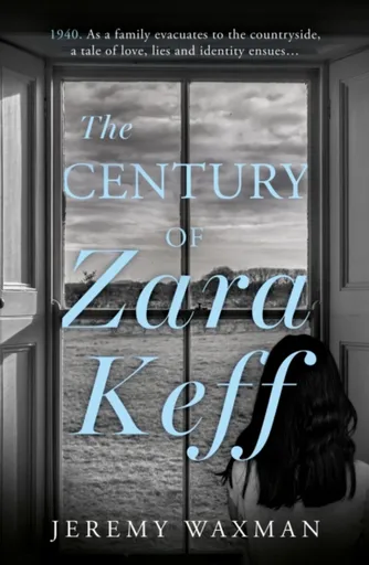 The Century of Zara Keff - Jeremy Waxman