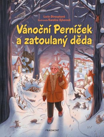 Vánoční Perníček a zatoulaný děda - Lucie Stroupková, Karolína Sýkorová