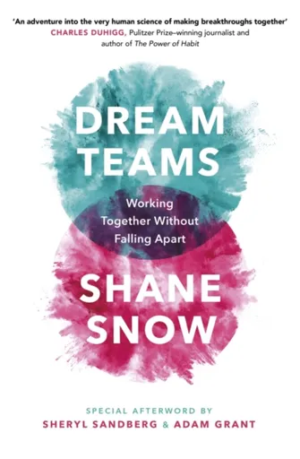 Dream Teams - Shane Snow