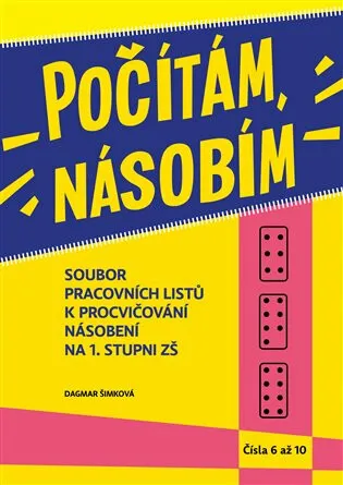 Počítám, násobím - čísla 0 - 5 - (1.díl) - Dagmar Šimková