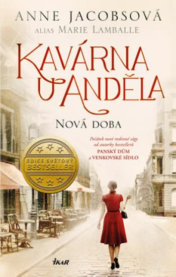 Kavárna U Anděla: Nová doba - Anne Jacobsová