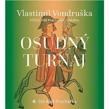 Osudný turnaj: Hříšní lidé Království českého