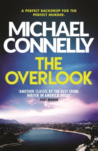 The Overlook - Michael Connelly